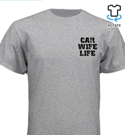 CAR WIFE LIFE Tshirt